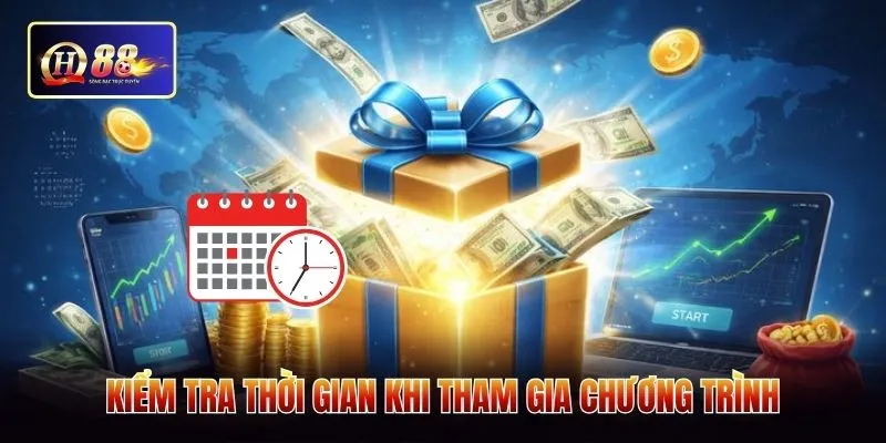 Kiểm tra thời gian khi tham gia chương trình